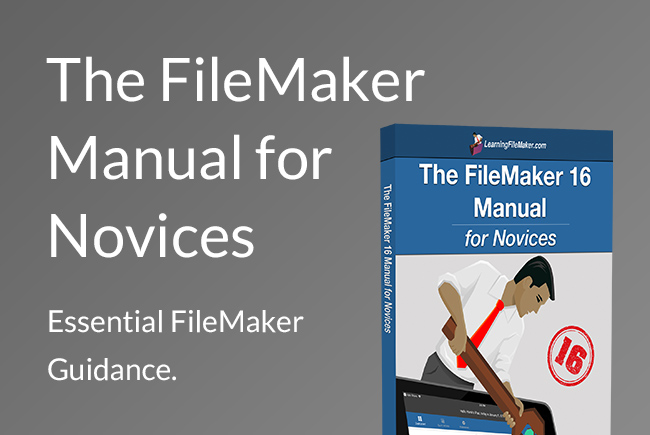 FileMaker 16 Manual for Novices